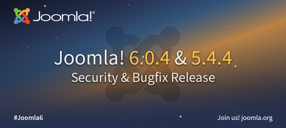 Joomla 6.0.4 and 5.4.4 Security & Bugfix Release