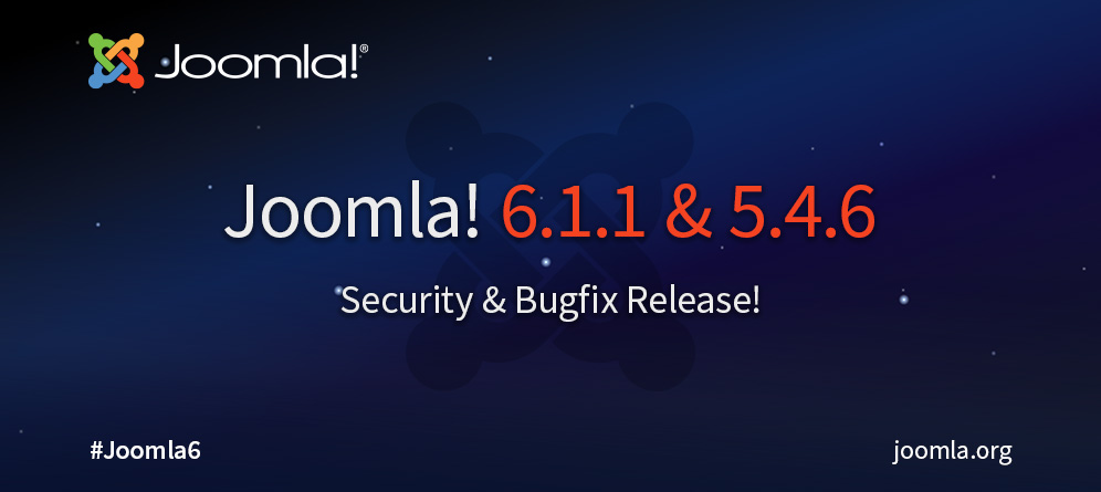 Joomla 6.1.1 and 5.4.6 Security & Bugfix Release