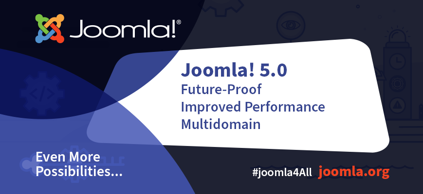 Joomla! 5.0 Bold in one year - But can WE do it?